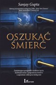 Polska książka : Oszukać śm... - Sanjay Gupta