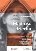 Mądrość dz... - Elżbieta Płóciennik -  fremdsprachige bücher polnisch 