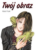 Twój obraz... - Yuki Kaori -  fremdsprachige bücher polnisch 