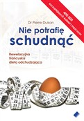 Zobacz : Nie potraf... - Pierre Dukan