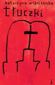 Książka : Tłuczki - Katarzyna Wiśniewska