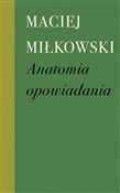 Anatomia o... - Maciej Miłkowski -  Książka z wysyłką do Niemiec 