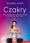 Czakry Sie... - Anodea Judith - Ksiegarnia w niemczech
