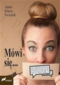 Mówi się..... - Anna Maria Świątek -  fremdsprachige bücher polnisch 