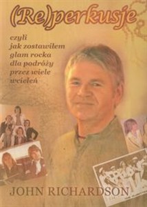 Bild von Reperkusje czyli jak zostawiłem glam rocka dla podróży przez wiele wcieleń