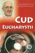 Zobacz : Cud Euchar... - Ojciec Święty Franciszek