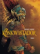 Polnische buch : Konkwistad... - Jean Dufaux, Philippe Xavier