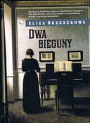 Zobacz : Dwa biegun... - Eliza Orzeszkowa
