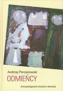 Bild von Odmieńcy Antropologiczne studium dewiacji