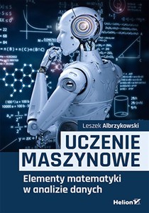 Bild von Uczenie maszynowe. Elementy matematyki w analizie danych