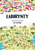 Zobacz : Labirynty ... - Maja Kanarkowska