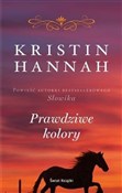 Prawdziwe ... - Kristin Hannah -  Książka z wysyłką do Niemiec 