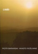 Miasto roś... - Piotr Barański - buch auf polnisch 