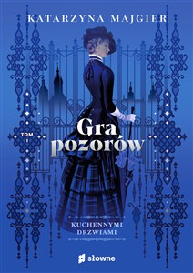 Bild von Gra pozorów. Kuchennymi drzwiami. Tom 1