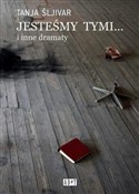 Jesteśmy t... - Tanja Šljivar -  Polnische Buchandlung 