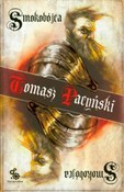 Smokobójca... - Tomasz Pacyński -  Książka z wysyłką do Niemiec 
