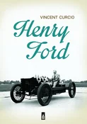 Henry Ford... - Vincent Curcio -  fremdsprachige bücher polnisch 