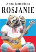 Książka : Rosjanie - Anna Domańska