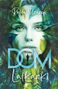 Zobacz : Dom lalkar... - Paula Uzarek