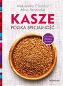 Zobacz : Kasze pols... - Alina Stradecka, Aleksandra Chomicz