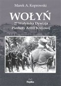 Wołyń 27 W... - Marek A. Koprowski -  Książka z wysyłką do Niemiec 