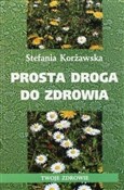Polska książka : Prosta dro... - Stefania Korżawska