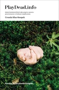 Polska książka : PlayDead.i... - Urszula Kluz-Knopek