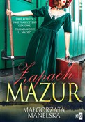 Zapach Maz... - Małgorzata Manelska -  polnische Bücher