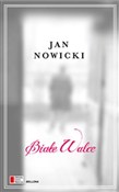 Zobacz : Białe walc... - Jan Nowicki