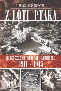 Bild von Z lotu ptaka Bydgoszcz na fotografii lotniczej 1911-1945