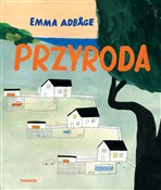 Polska książka : Przyroda - Emma Adbåge