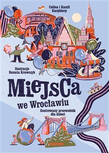 Bild von Miejsca we Wrocławiu Ilustrowany przewodnik dla dzieci