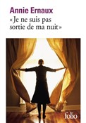 Je ne suis... - Ernaux Annie -  polnische Bücher