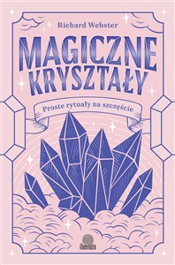 Bild von Magiczne kryształy Proste rytuały na szczęście