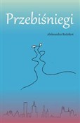 Przebiśnie... - Aleksandra Bzdzikot - buch auf polnisch 