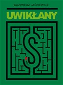 Uwikłany - Kazimierz Jaśkiewicz -  polnische Bücher