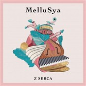Z serca CD... - Mellusya - buch auf polnisch 