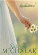 Zachcianek... - Katarzyna Michalak -  Książka z wysyłką do Niemiec 