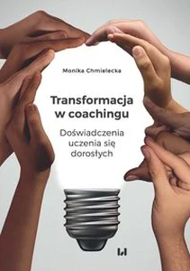 Bild von Transformacja w coachingu Doświadczenia uczenia się dorosłych