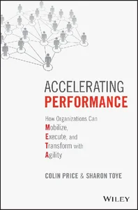 Bild von Accelerating Performance: How Organizations Can Mobilize, Execute, and Transform with Agility