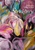 Struktury - Wiktoria Kałamarska -  fremdsprachige bücher polnisch 