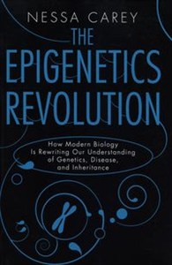 Bild von The Epigenetics Revolution: How Modern Biology Is Rewriting Our Understanding of Genetics, Disease, and Inheritance