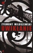 Książka : Uwikłanie - Zygmunt Miłoszewski