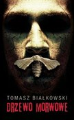 Polnische buch : Drzewo Mor... - Tomasz Białkowski