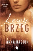 Lewy brzeg... - Anna Kasiuk -  fremdsprachige bücher polnisch 