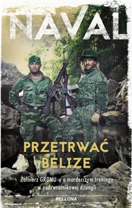 Bild von Przetrwać Belize Żołnierz GROM-u o morderczym treningu w podzwrotnikowej dżungli