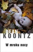 W mroku no... - Dean Koontz - Ksiegarnia w niemczech