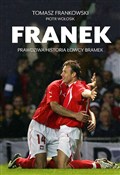 Franek Pra... - Tomasz Frankowski, Piotr Wołosik -  Książka z wysyłką do Niemiec 