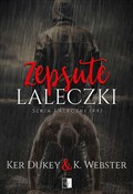 Książka : Zepsute la... - Ker Dukey, K. Webster
