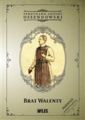 Brat Walen... - Ferdynand Antoni Ossendowski -  polnische Bücher